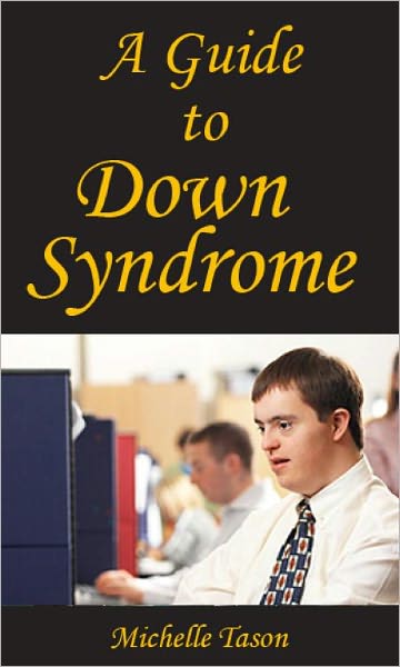 A Guide To Down Syndrome