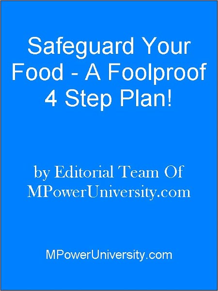 Safeguard Your Food - A Foolproof 4 Step Plan!