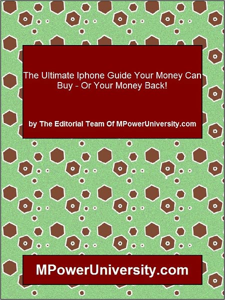 The Ultimate Iphone Guide Your Money Can Buy - Or Your Money Back!