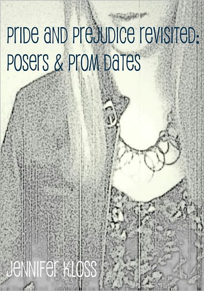 Pride and Prejudice Revisited: Posers & Prom Dates