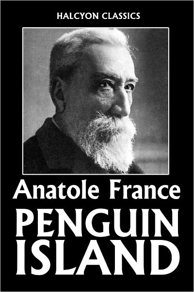Penguin Island by Anatole France