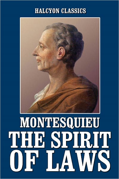 The Spirit of Laws by Montesquieu