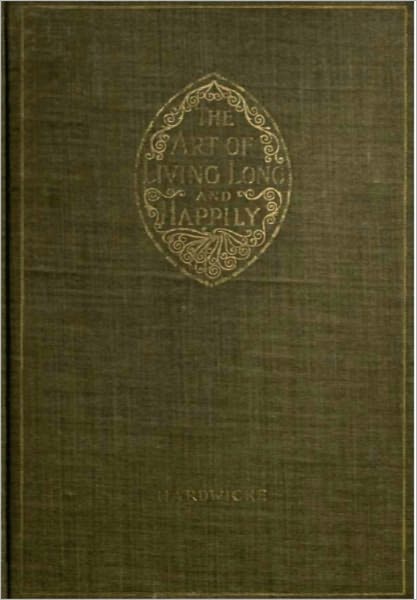 The Art Of Living Long And Happily