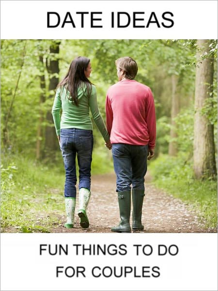 Date Ideas: Fun Things To Do For Couples