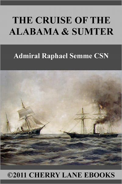 The Cruise of the Alabama and the Sumter