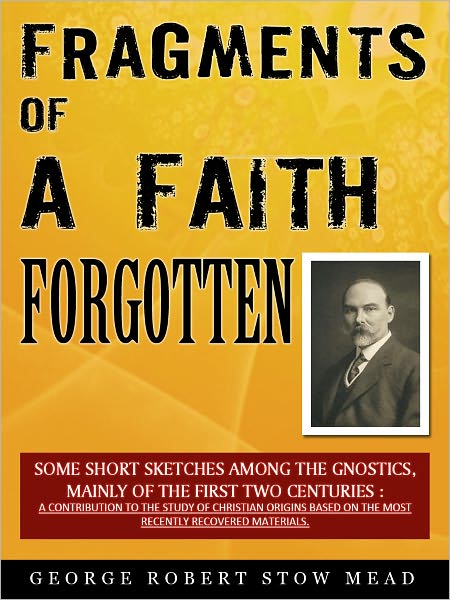 Fragments of a Faith Forgotten