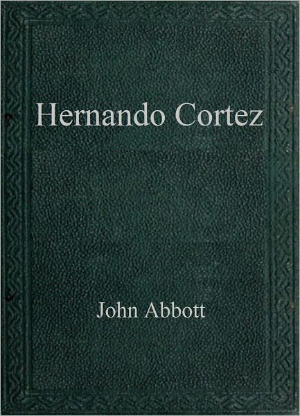 Hernando Cortez