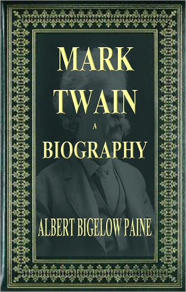 MARK TWAIN A BIOGRAPHY