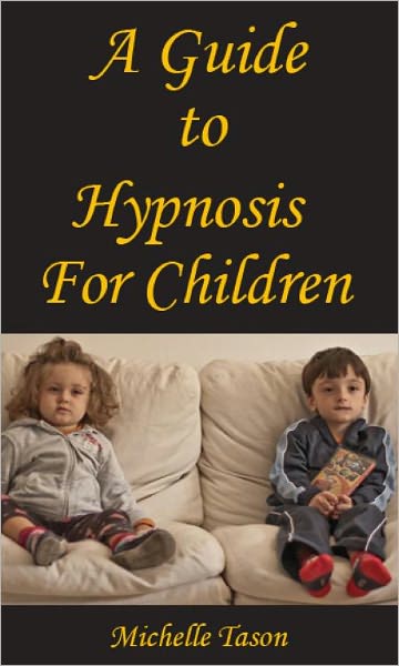 A Guide To Hypnosis For Children
