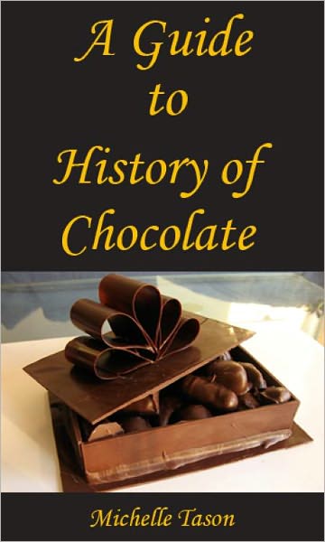A Guide To History of Chocolate