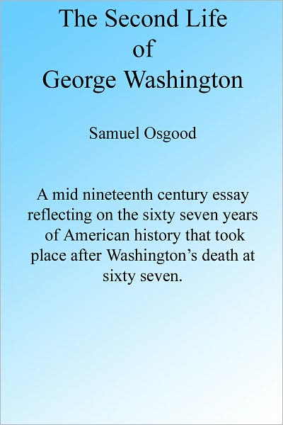 The Second Life of George Washington