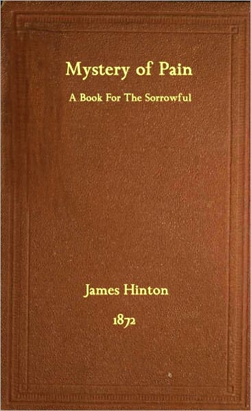 The Mystery Of Pain: A Book For The Sorrowful