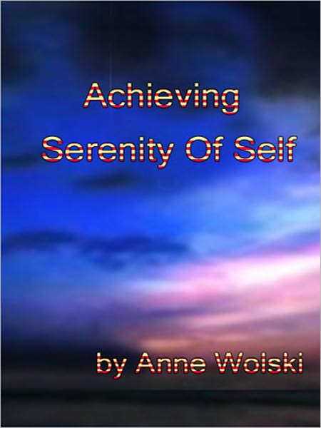 Achieving Serenity Of Self
