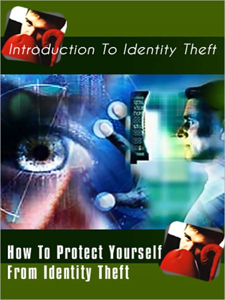 Introduction To Identity Theft