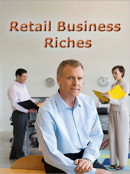 Retail Business Riches