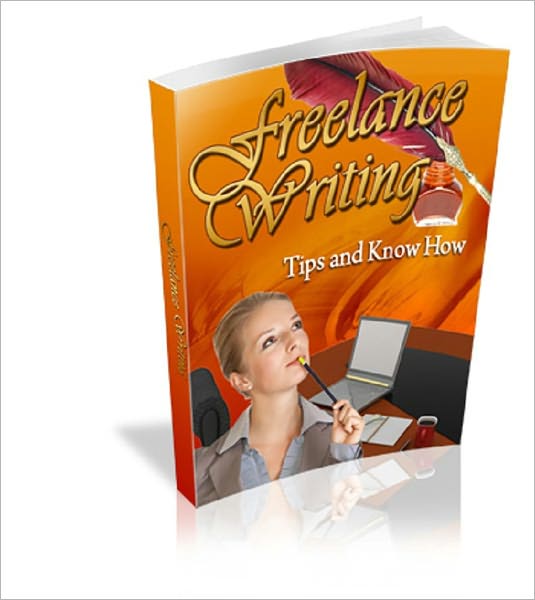 Freelance Writing Tips and Know how