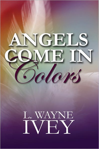 Angels Come In Colors