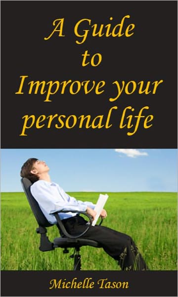 A Guide To Improve Your Personal Life