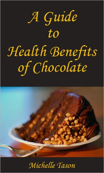A Guide To Health Benefits of Chocolate