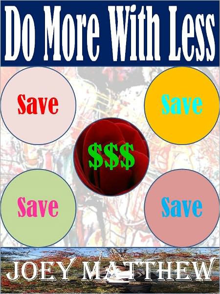 Do More With Less