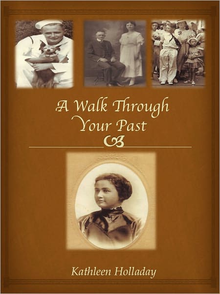 A Walk Through Your Past