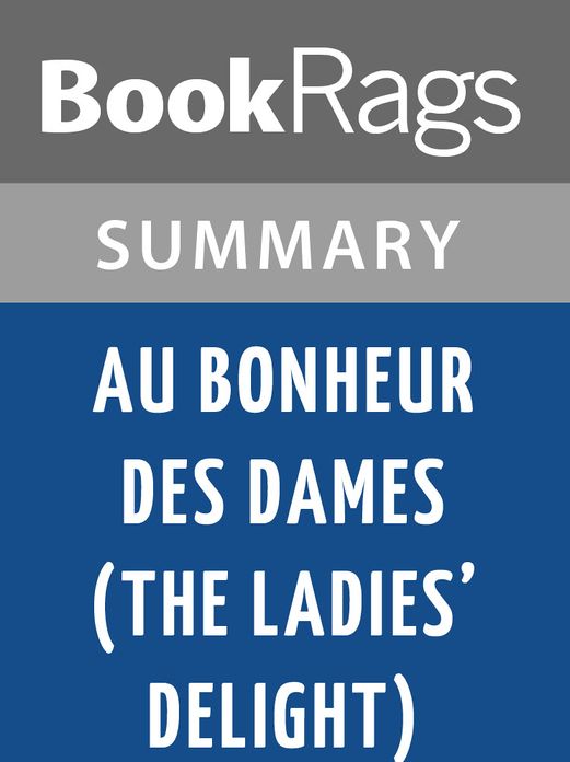 Au Bonheur Des Dames (The Ladies' Delight) by Emile Zola l Summary & Study Guide