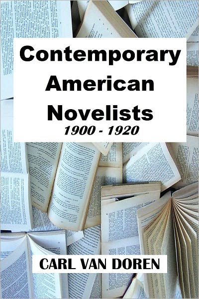 Contemporary American Novelists (1900-1920)