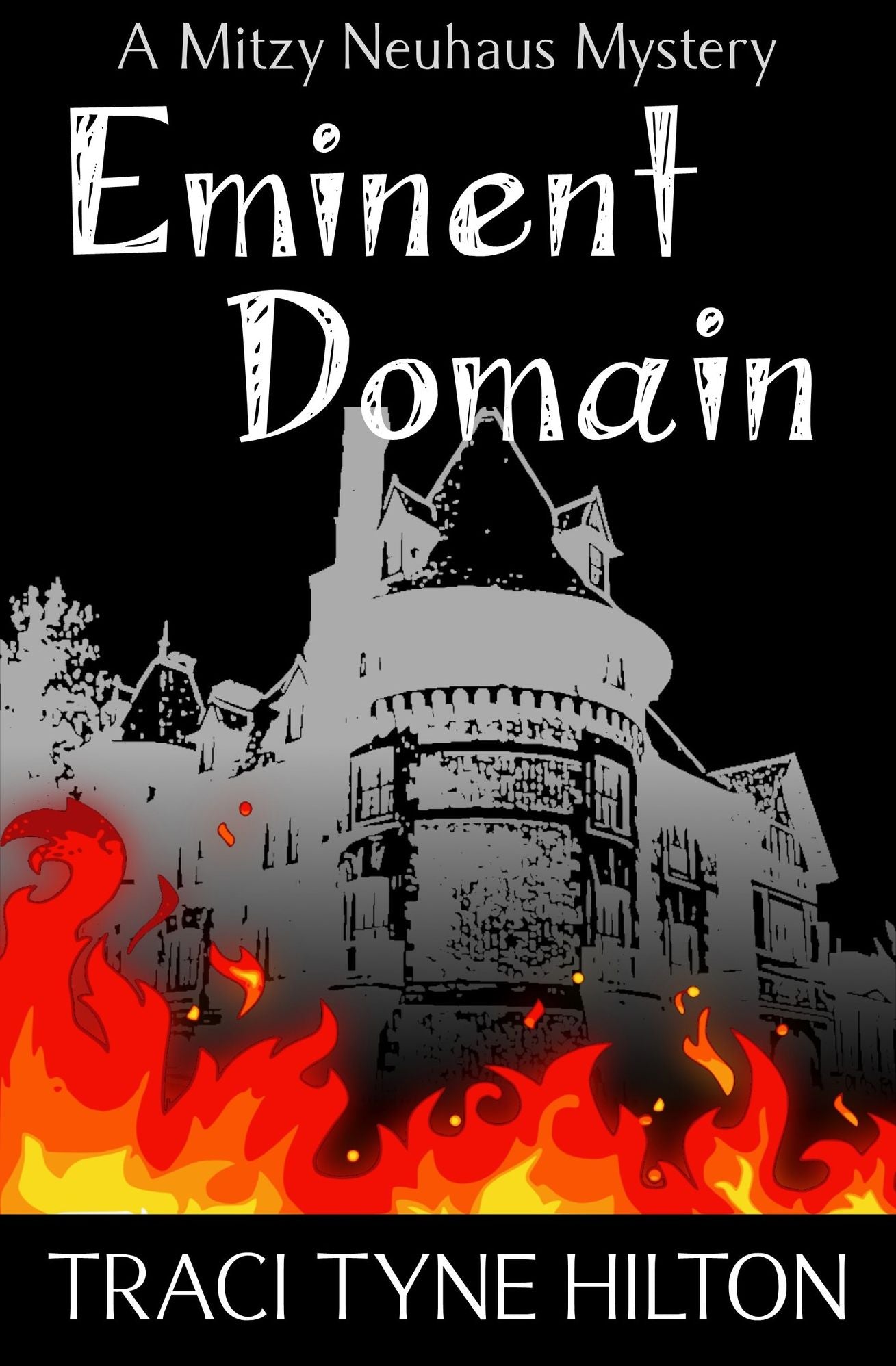 Eminent Domain: A Mitzy Neuhaus Mystery