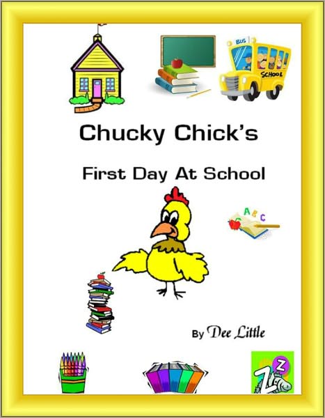 Chucky Chick's First Day At School