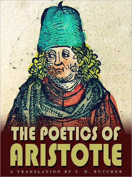 THE POETICS OF ARISTOTLE