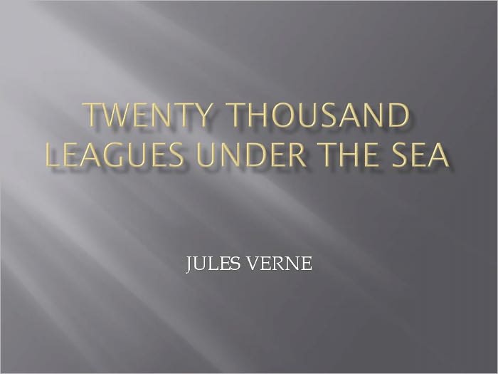 TWENTY THOUSAND LEAGUES UNDER THE SEA