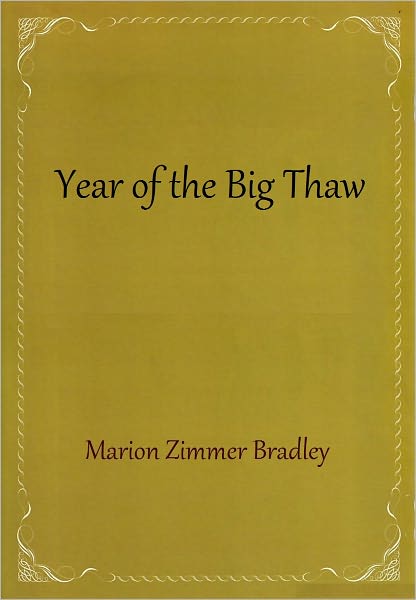 Year of the Big Thaw