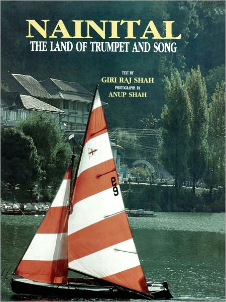Nainital The Land Of Trumpet And Song