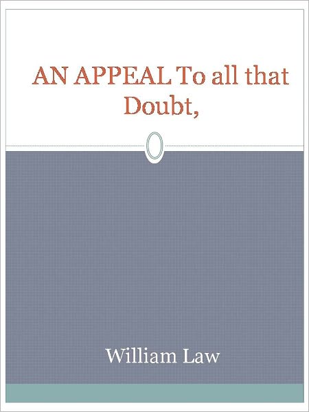 AN APPEAL To all that Doubt,
