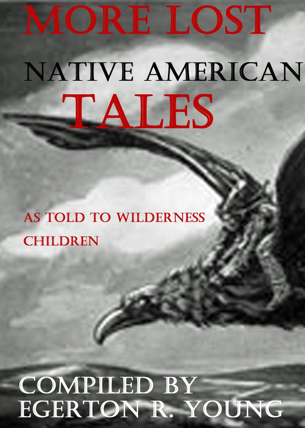 More Lost Native American Tales: As Told to Wilderness Children