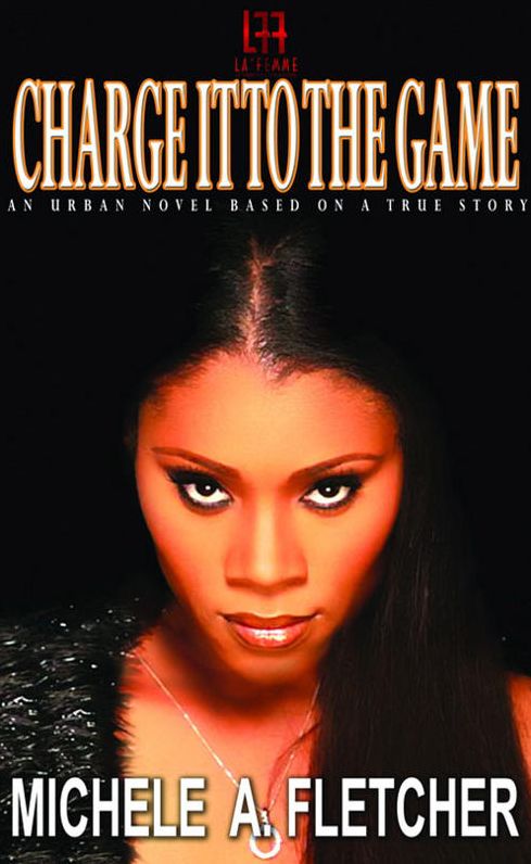 Charge It To The Game (La Femme Fatale Publishing)