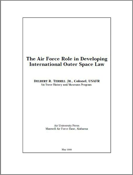 The Air Force Role in Developing International Outer Space Law
