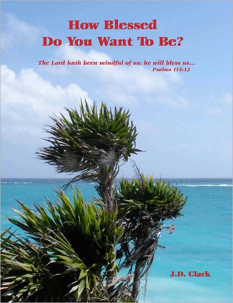How Blessed Do You Want To Be?