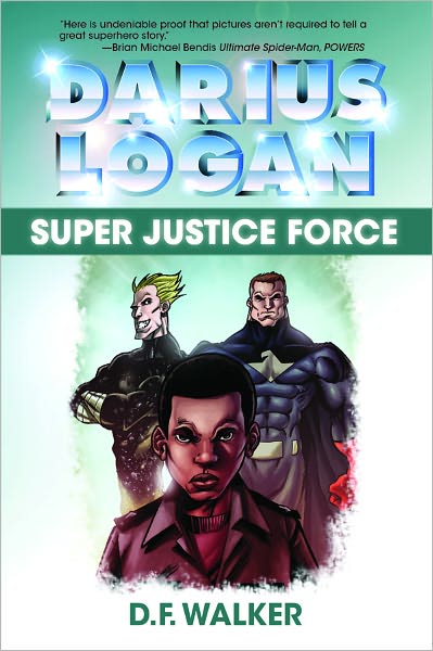 Darius Logan: Super Justice Force
