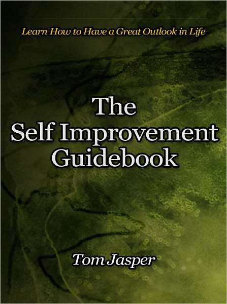The Self Improvement Guidebook - Find Your Inner Strength