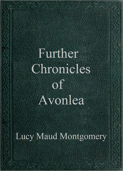 Further Chronicles of Avonlea