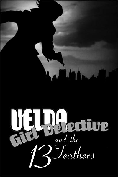 Velda: Girl Detective in The 13 Feathers