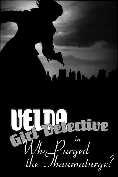 Velda: Girl Detective in Who Purged the Thaumaturge?