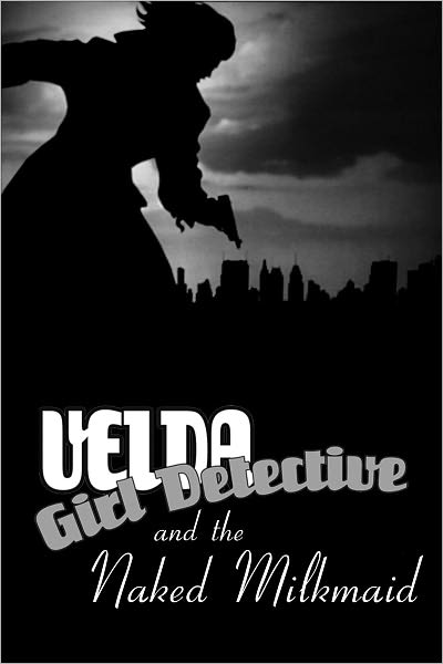 Velda: Girl Detective in The Naked Milkmaid