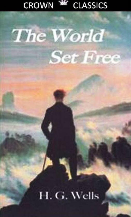 World Set Free (Unabridged Edition)