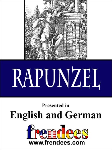 Rapunzel Presented by Frendees Dual Language English/German