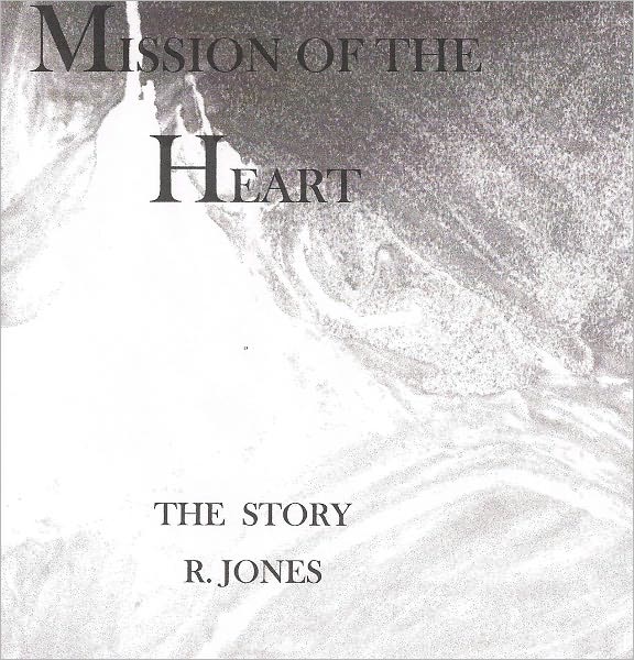 Mission Of The Heart