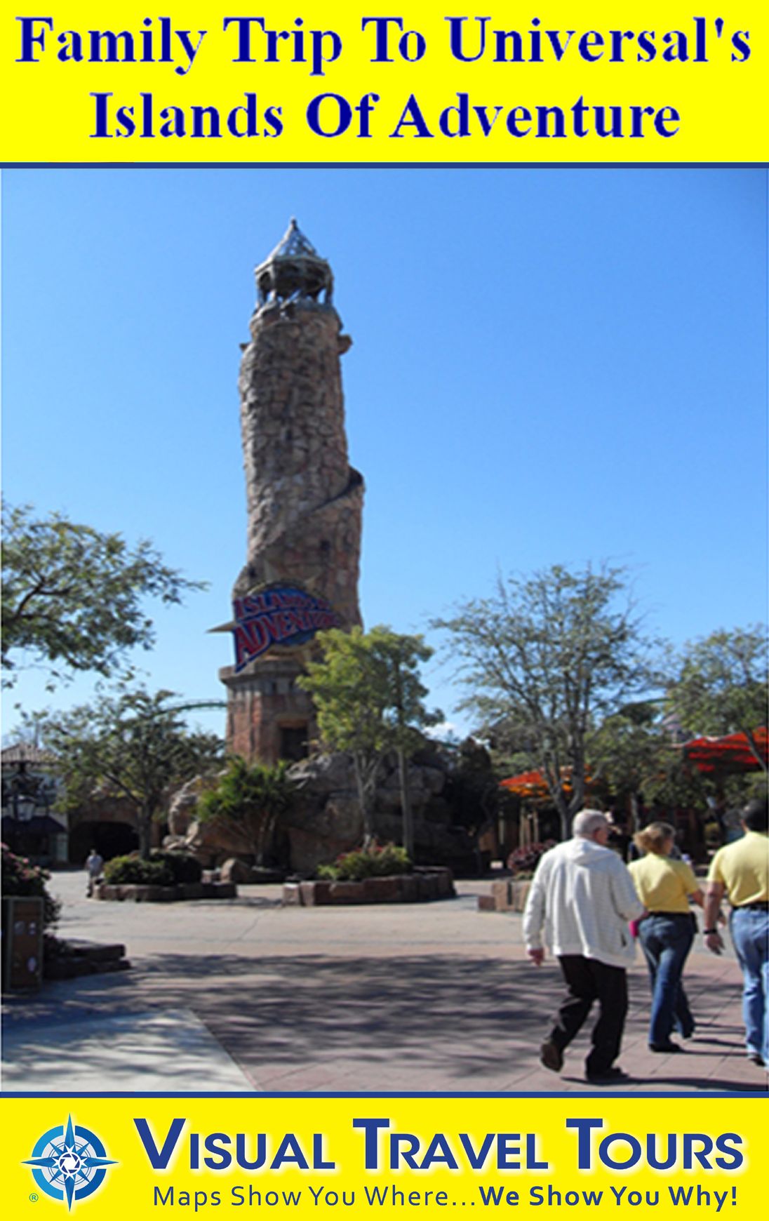UNIVERSAL'S ISLANDS OF ADVENTURE FAMILY TOUR - A Self-guided Picturial Walking Tour