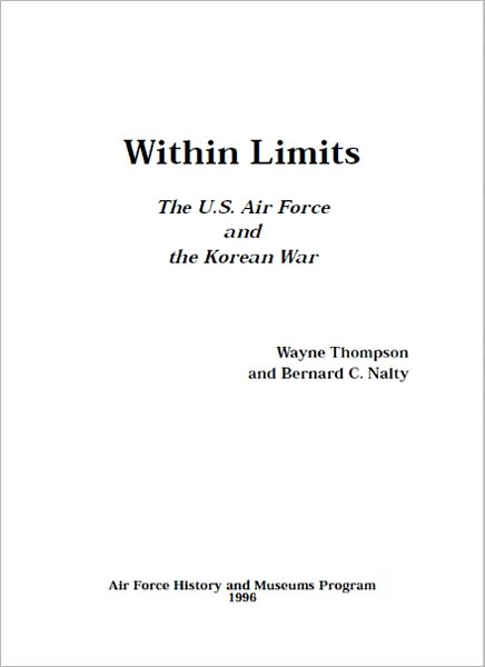 Within Limits: The U.S. Air Force and the Korean War
