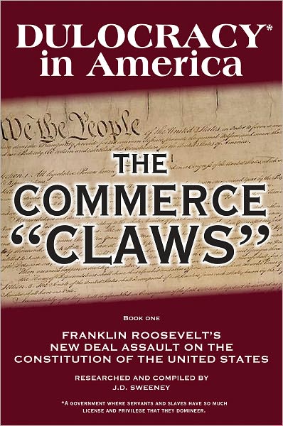Dulocracy in America: The Commerce "Claws"